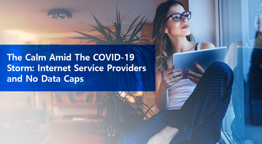 The Calm amid the COVID-19 Storm: Internet Service Providers and No Data Caps